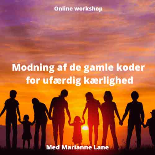 Online workshop: Modning af de gamle koder for ufærdig kærlighed - D 22/5 & 28/5