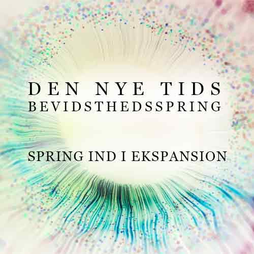 Den Nye Tids bevidsthedsspring - Spring ind i ekspansion