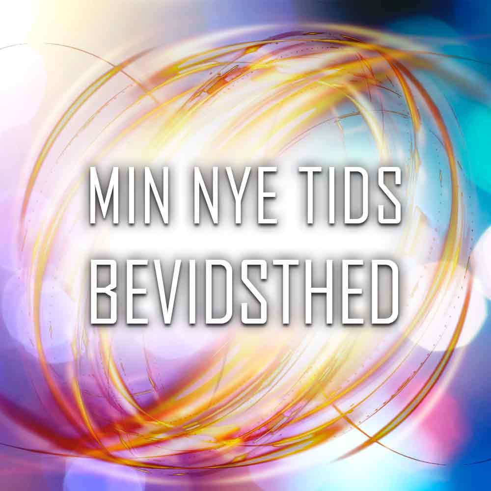 Min nye tids bevidsthed