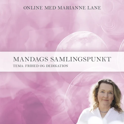 Mandags Samlingspunkt - Frihed og Dedikation - 10/3
